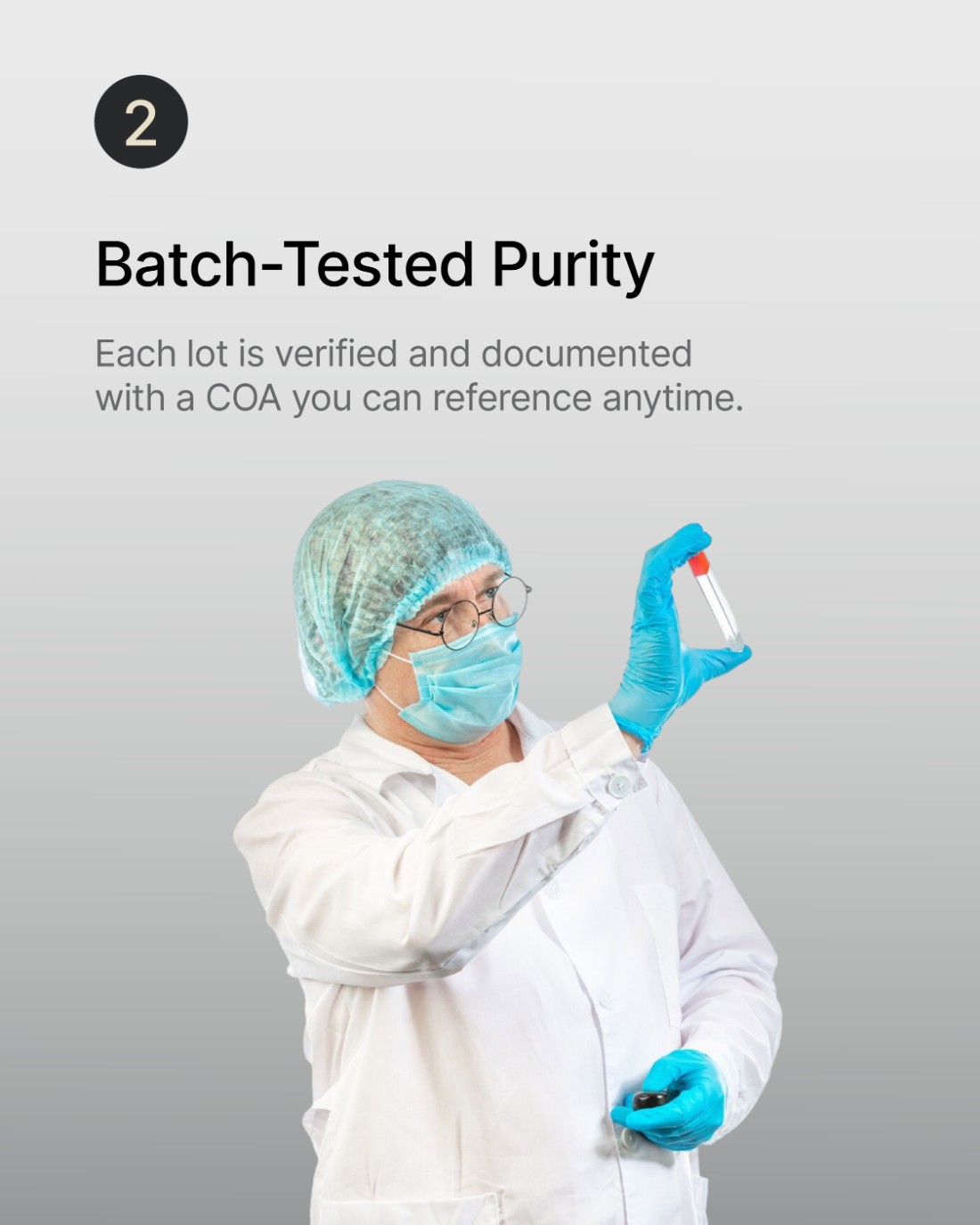 Step 2 — Batch-Tested Purity